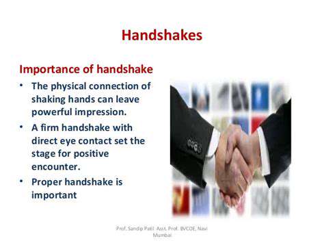 TheImportanceofHandshakesandOtherPhysicalInteractions